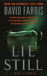Lie Still by David Farris