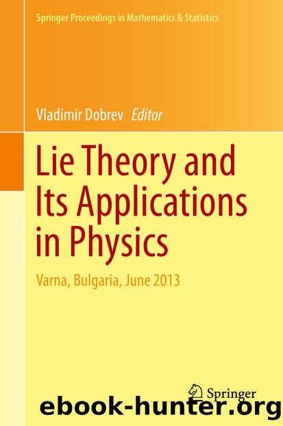 Lie Theory and Its Applications in Physics by Vladimir Dobrev