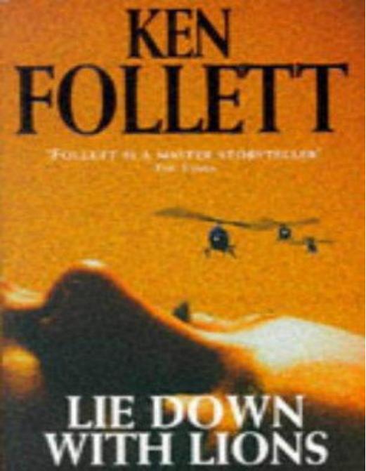 Lie down with lions by Ken Follett