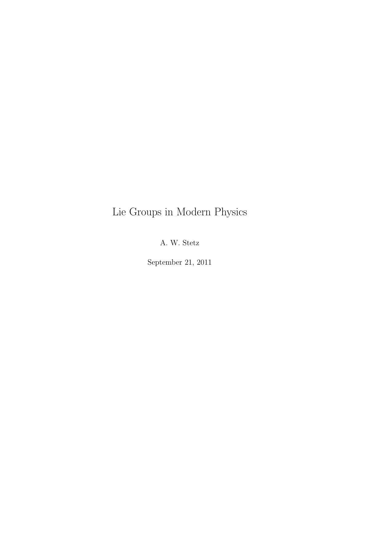 Lie groups in modern physics by Stetz A.W