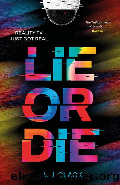 Lie or Die by A J Clack