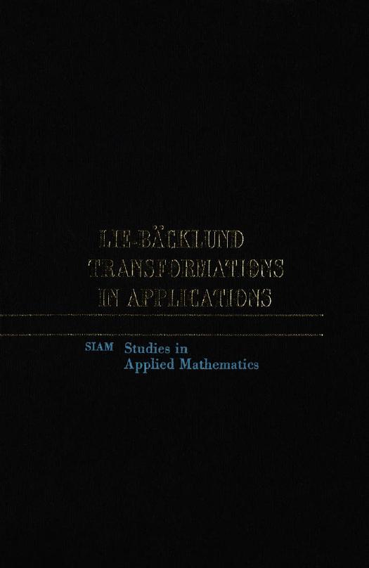 Lie-Backlund Transformations in Applications by Robert L. Anderson Nail H. Ibragimov