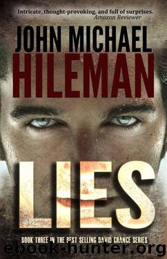 Lies (The David Chance Series Book 3) by Hileman John Michael
