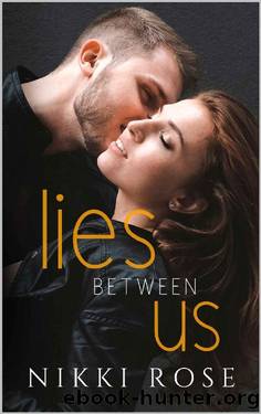 Lies Between Us by Nikki Rose