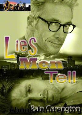 Lies Men Tell (Denver Diaries Book 4) by Rain Carrington