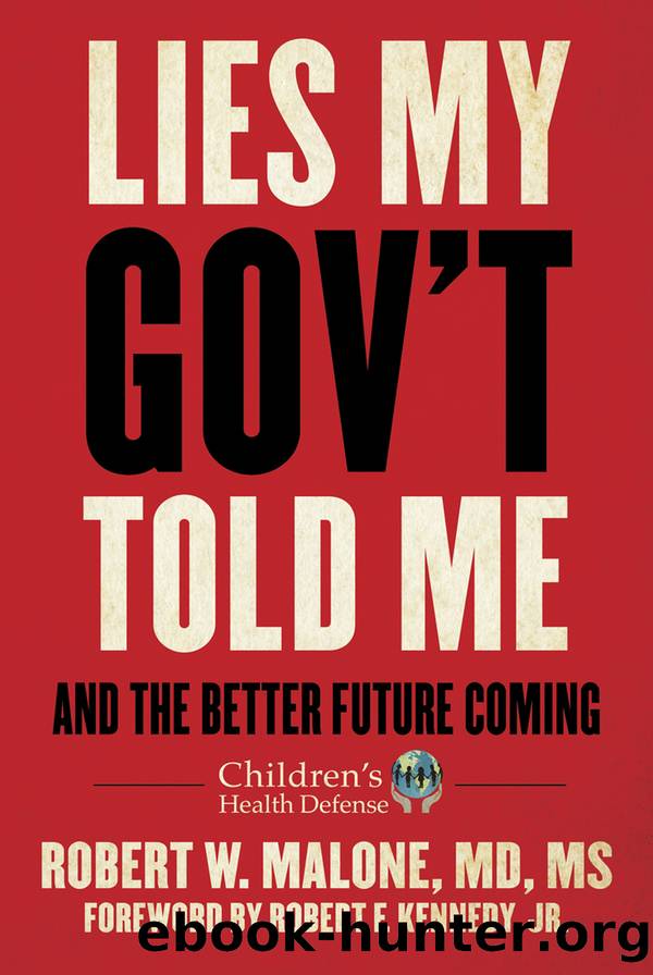 Lies My Gov't Told Me by Malone Robert W.;