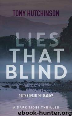 Lies That Blind by Tony Hutchinson
