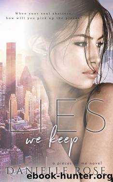 Lies We Keep (Pieces of Me Book 1) by Danielle Rose