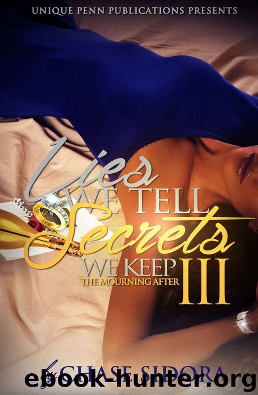 Lies We Tell, Secrets We Keep 3: The Mourning After by Chase Sidora