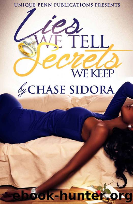 Lies We Tell, Secrets We Keep by Chase Sidora