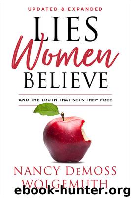 Lies Women Believe by Nancy DeMoss Wolgemuth