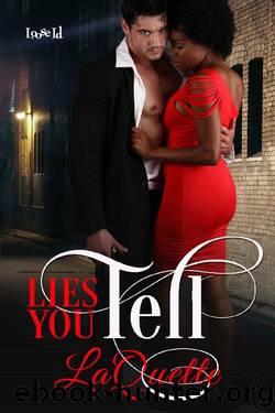 Lies You Tell (St. Jared's Memorial Hospital Book 1) by LaQuette