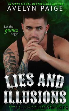 Lies and Illusions by Avelyn Paige