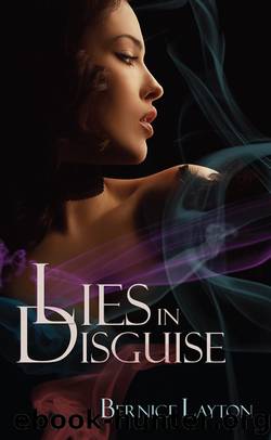Lies in Disguise by Bernice Layton