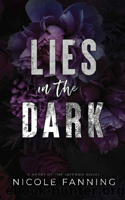 Lies in the Dark: A Heart of Inferno Novel by Nicole Fanning