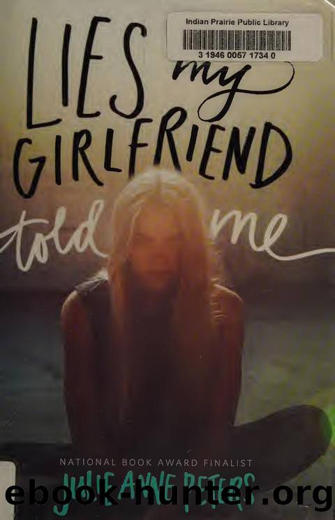 Lies my girlfriend told me by Peters Julie Anne