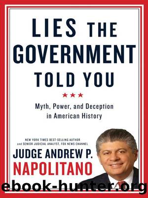 Lies the Government Told You by Andrew P. Napolitano