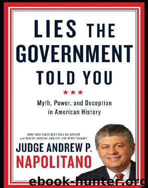 Lies the government told you by Andrew P. Napolitano