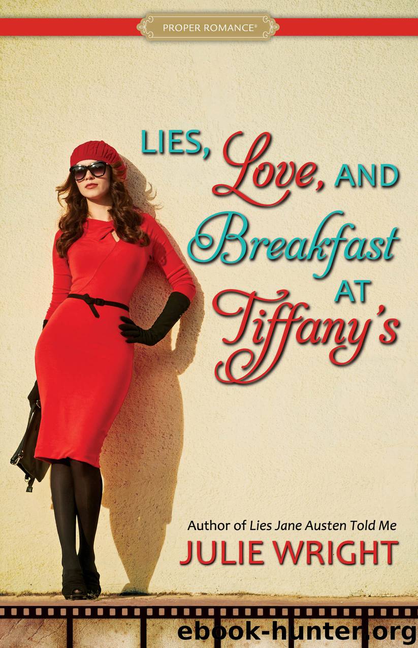 Lies, Love, and Breakfast at Tiffany's by Julie Wright