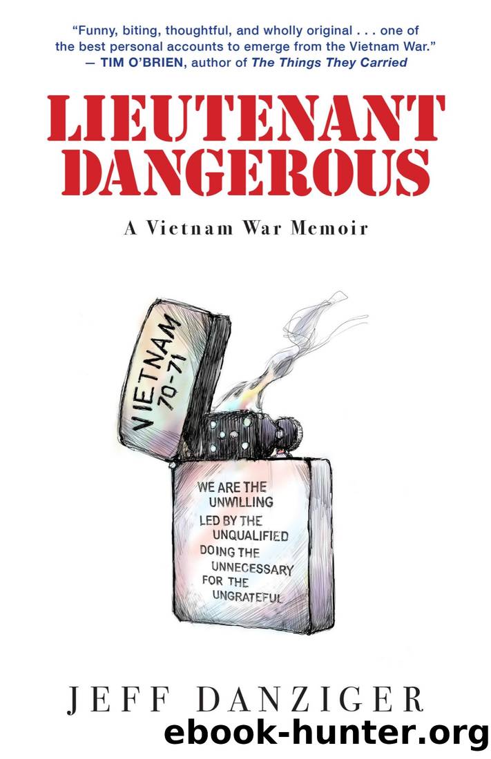 Lieutenant Dangerous: A Vietnam War Memoir by Jeff Danziger