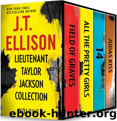Lieutenant Taylor Jackson Collection, Volume 1 by J.T. Ellison