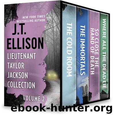 Lieutenant Taylor Jackson Collection, Volume 2 by J.T. Ellison
