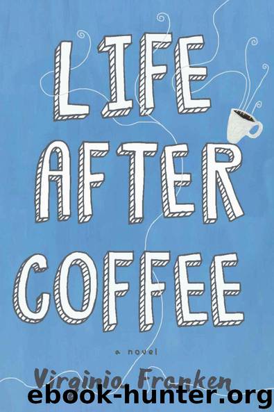 Life After Coffee by Virginia Franken