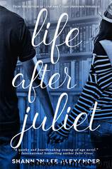 Life After Juliet by Shannon Lee Alexander