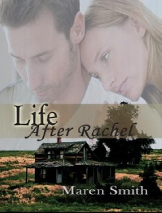 Life After Rachel by Maren Smith