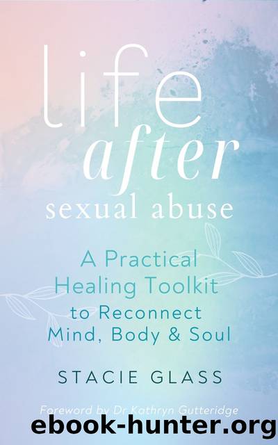 Life After Sexual Abuse by Stacie Glass