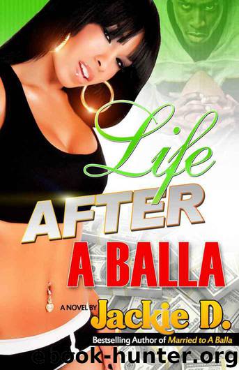 Life After a Balla by Jackie D