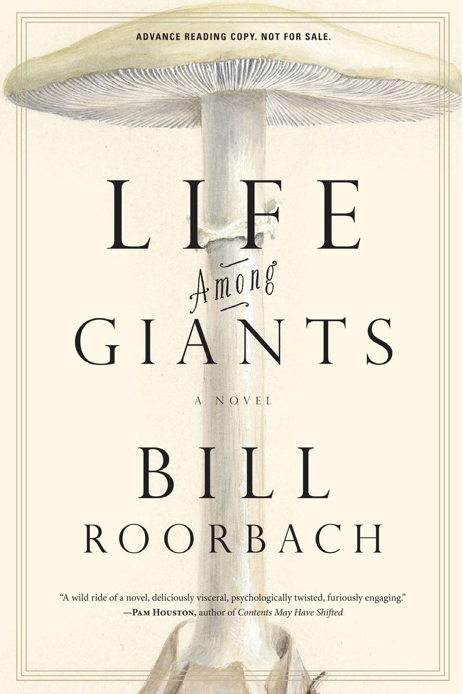 Life Among Giants: A Novel by Bill Roorbach