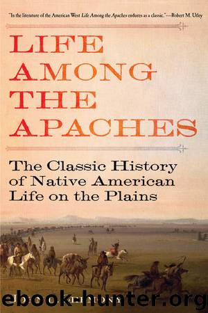 Life Among the Apaches by John C. Cremony