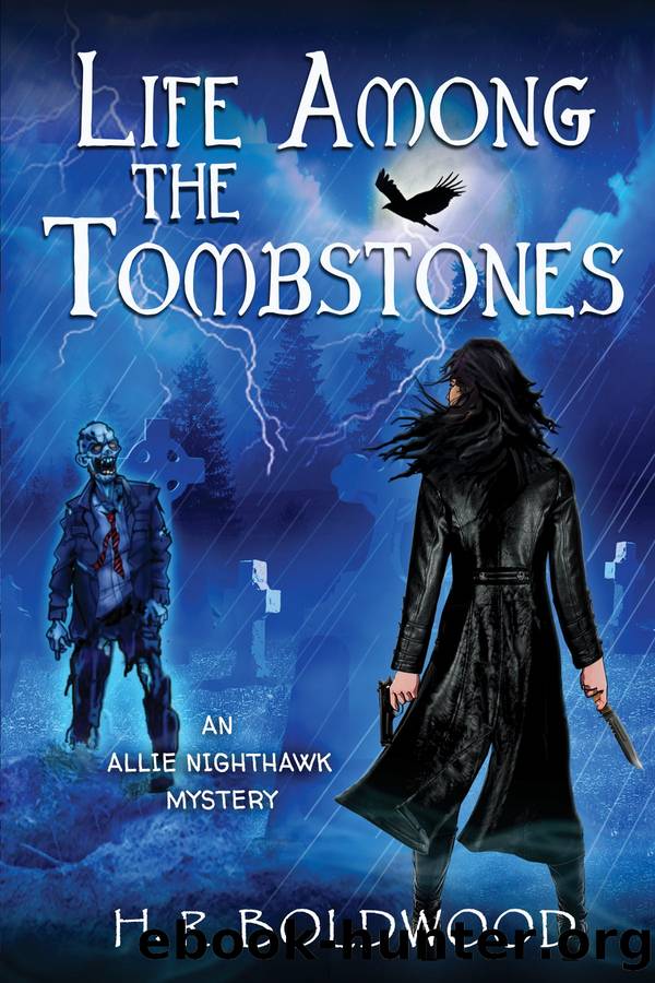 Life Among the Tombstones by H.R. Boldwood