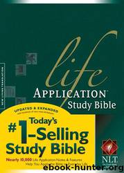 Life Application Study Bible NLT by Tyndale House Publishers & Tyndale