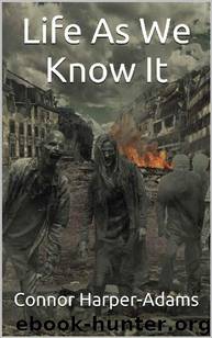 Life As We Know It by Harper-Adams Connor