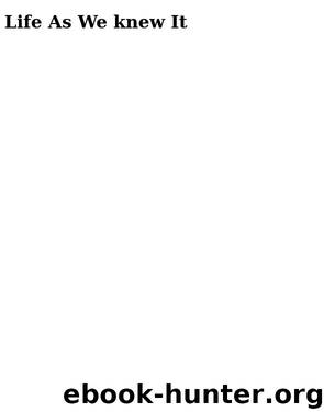 Life As We knew It by Susan Beth Pfeffer