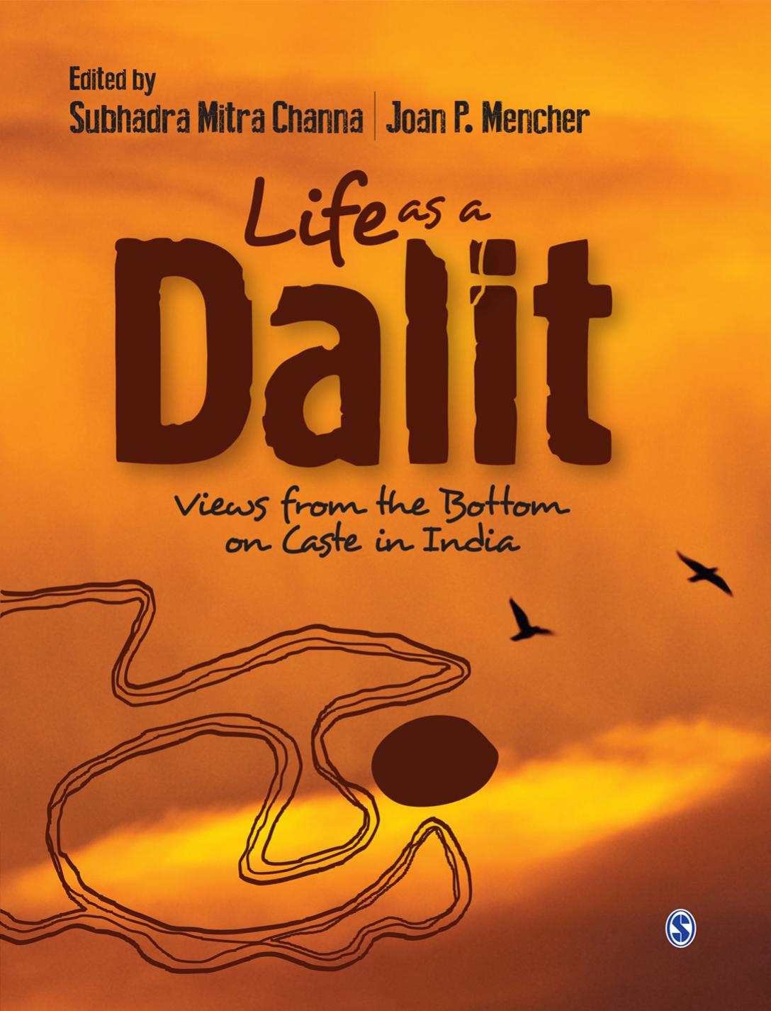 Life As a Dalit: Views From the Bottom on Caste in India by Subhadra Mitra Channa