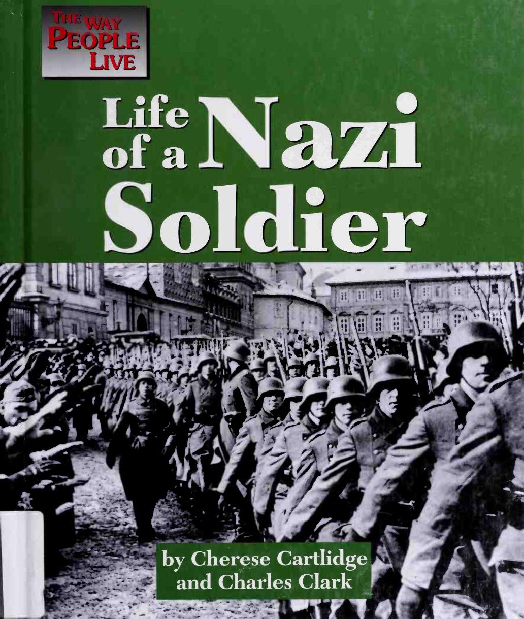 Life As a Nazi Soldier by Unknow