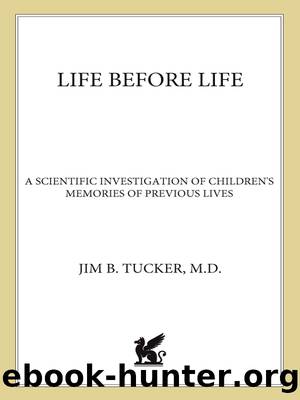 Life Before Life by Jim B. Tucker
