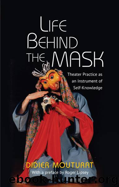 Life Behind the Mask by Mouturat Didier Lipsey Roger