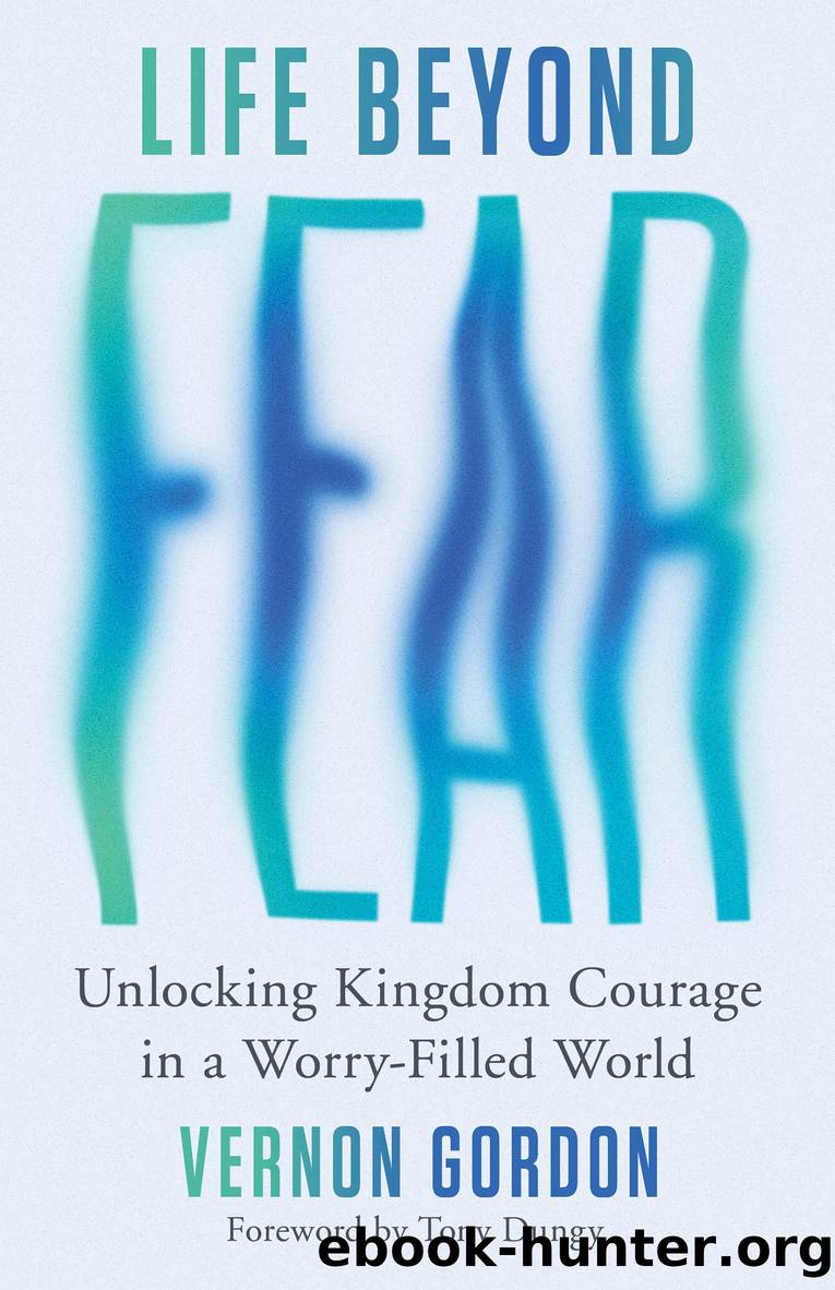 Life Beyond Fear by Vernon Gordon