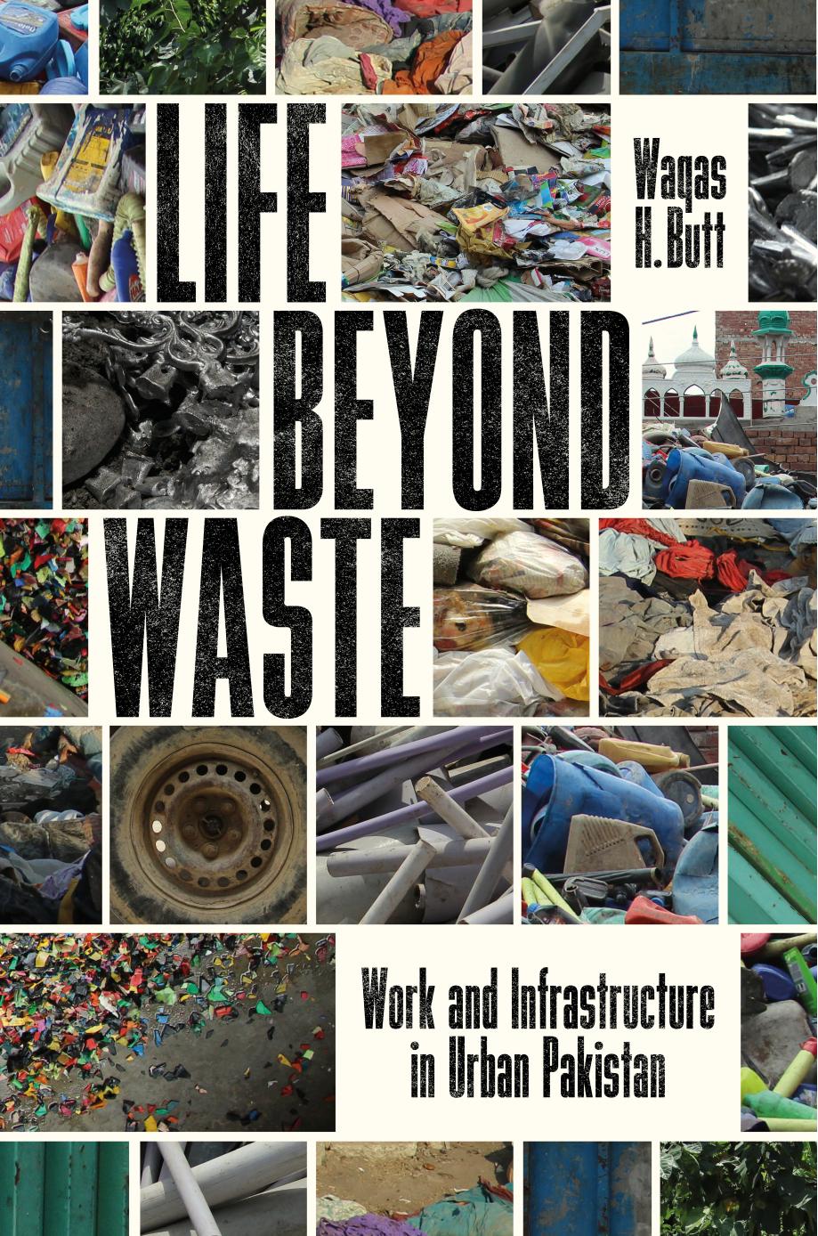 Life Beyond Waste by Waqas H. Butt