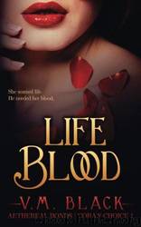 Life Blood by Black V. M
