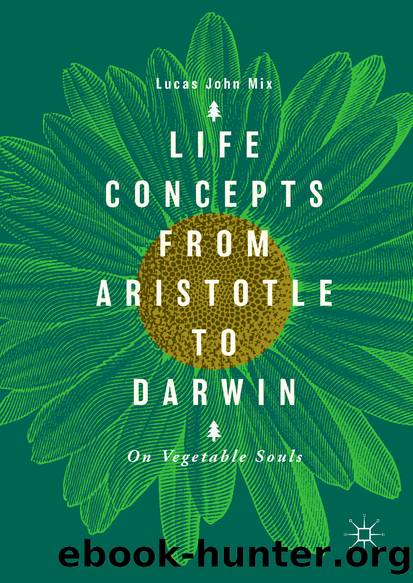 Life Concepts from Aristotle to Darwin by Lucas John Mix