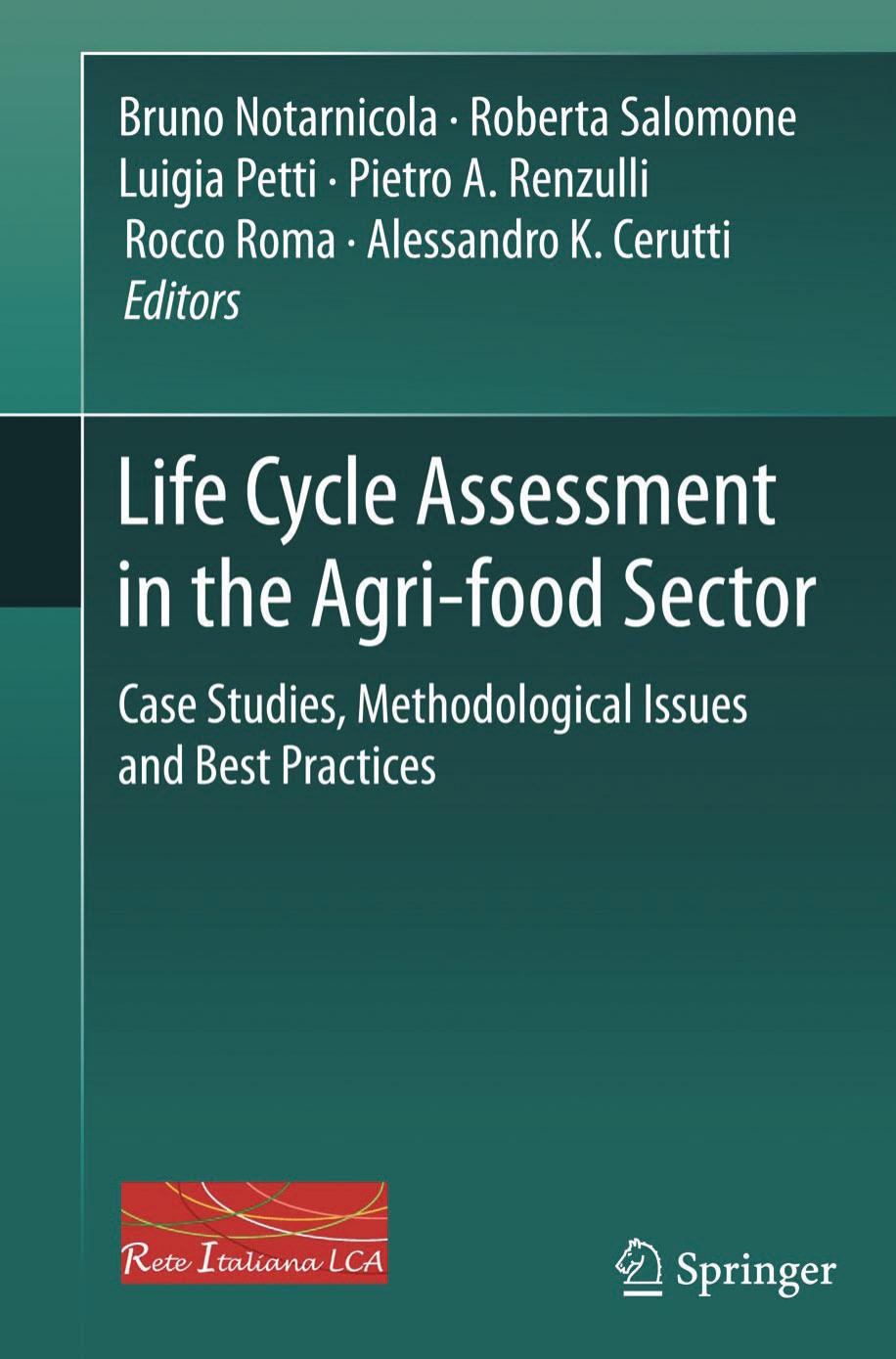 Life Cycle Assessment in the Agri-food Sector: Case Studies, Methodological Issues and Best Practices (Repost) by Unknow