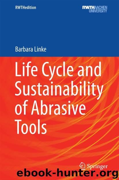Life Cycle and Sustainability of Abrasive Tools by Barbara Linke