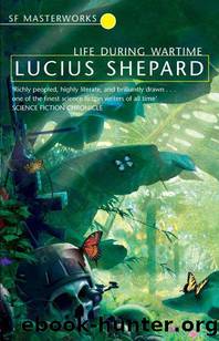 Life During Wartime (1987) by Lucius Shepard