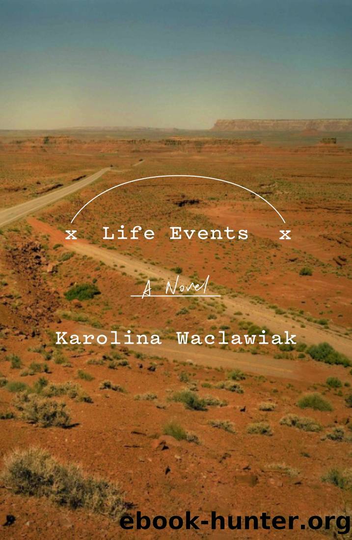 Life Events by Karolina Waclawiak
