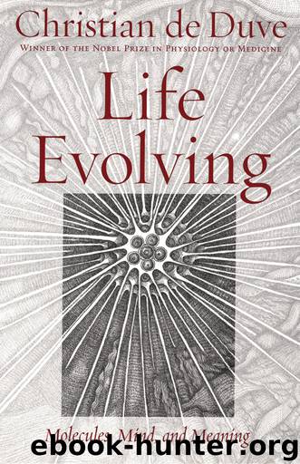 Life Evolving by de Duve Christian;